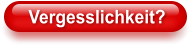 Vergesslichkeit?