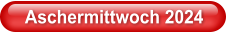 Aschermittwoch 2024
